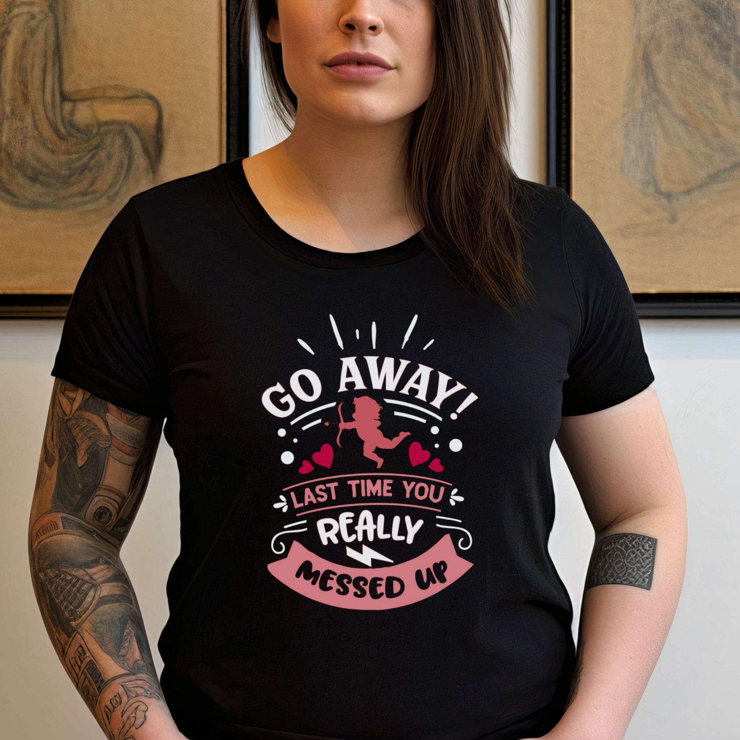 Go away cupid.