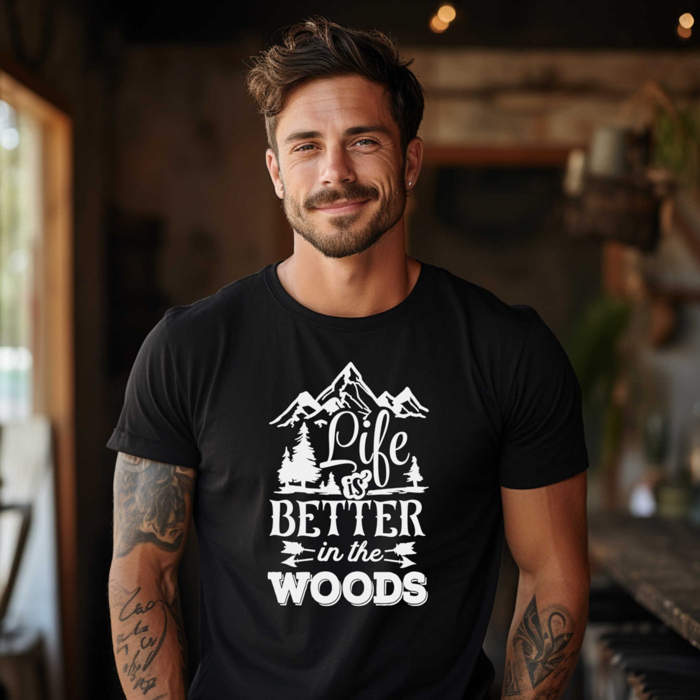Life is Better in the Woods.