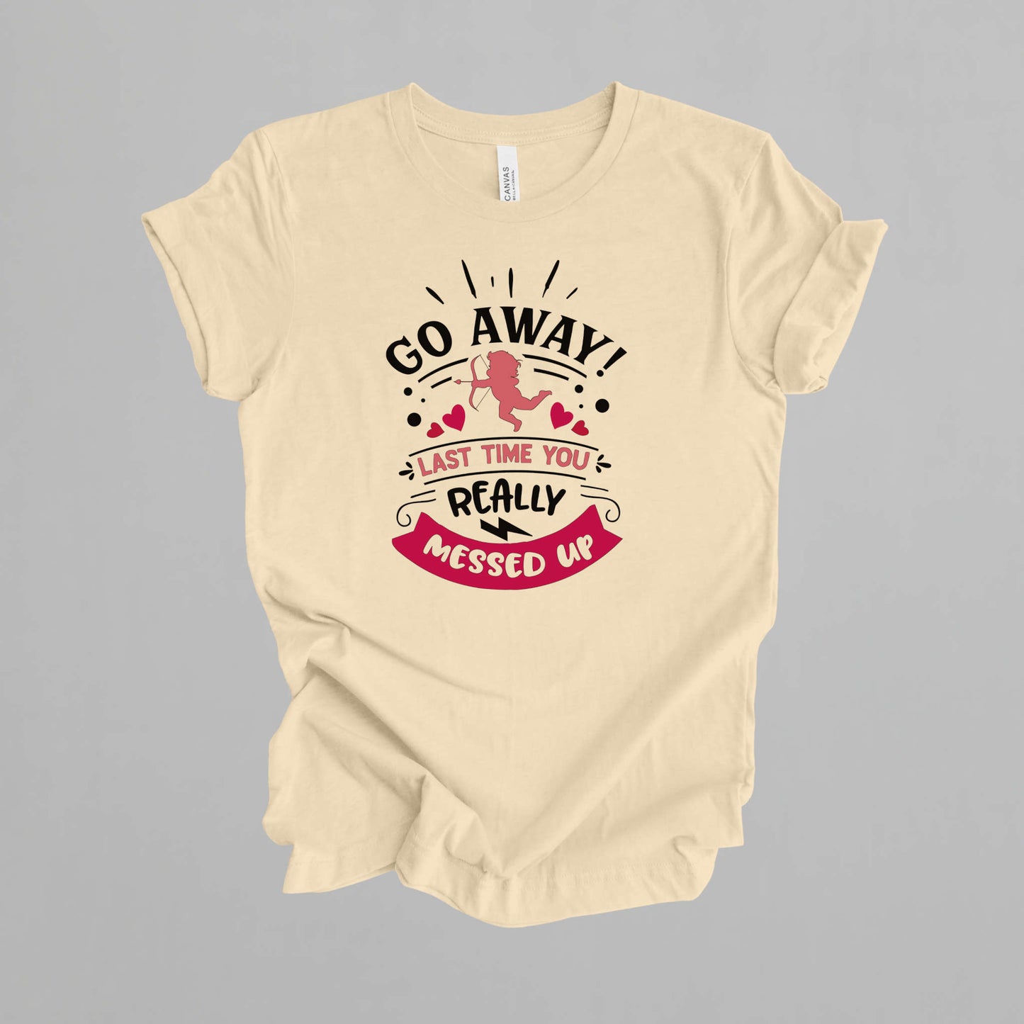 Go away cupid.