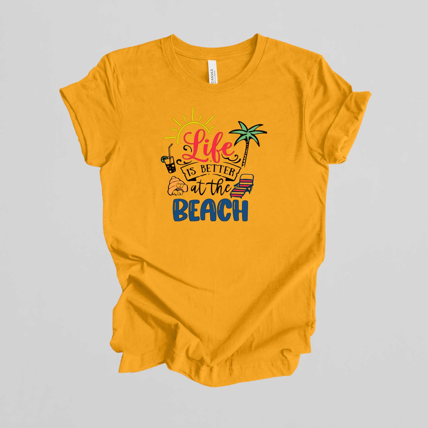 Life is Better at the Beach.
