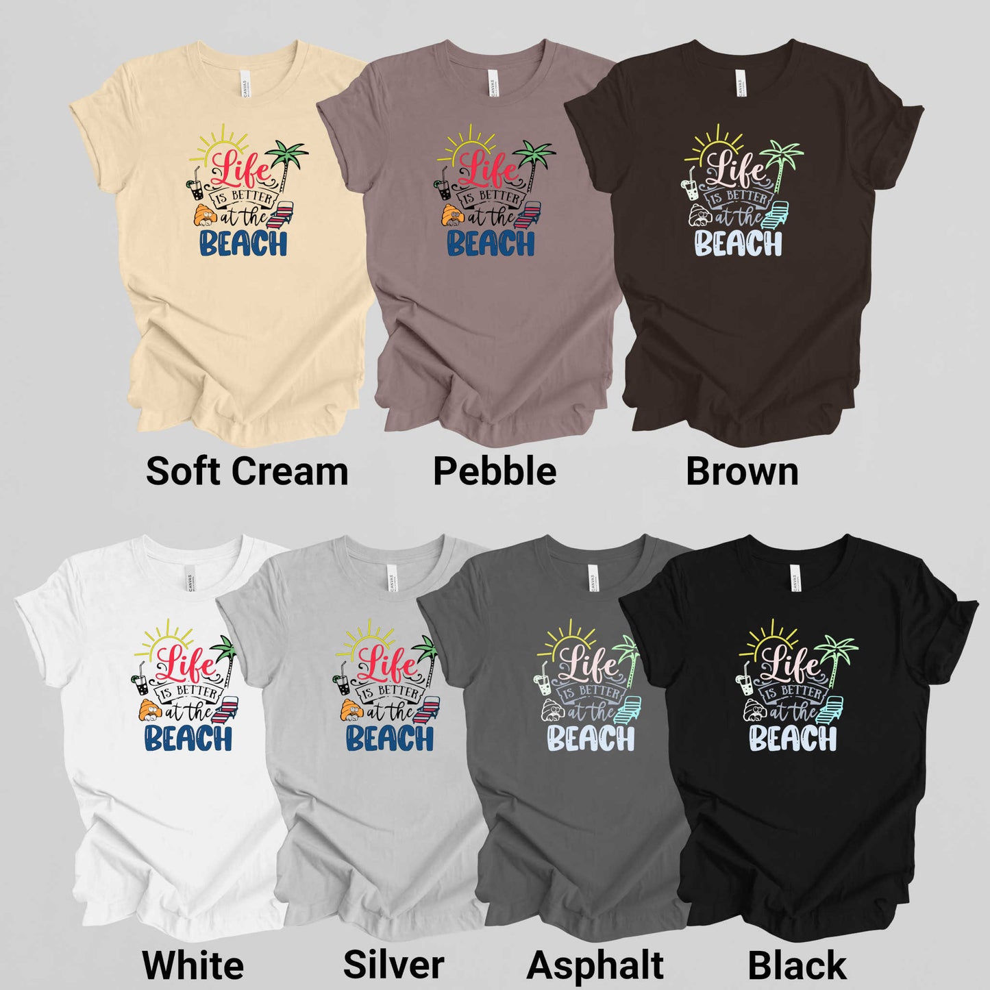 Life is Better at the Beach.