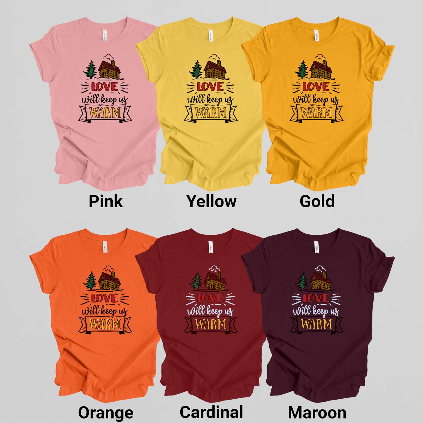 Love will keep us Warm.