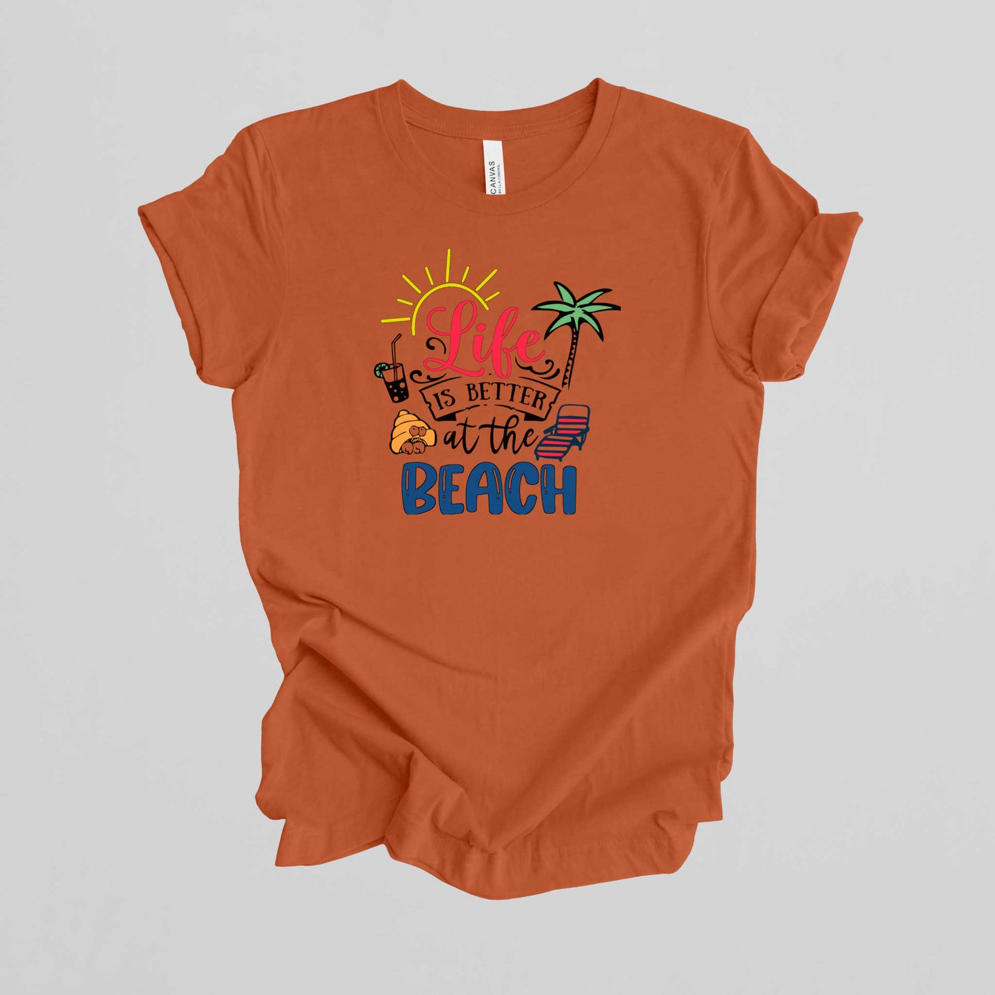 Vacation T-Shirt, Life is Better at the Beach.