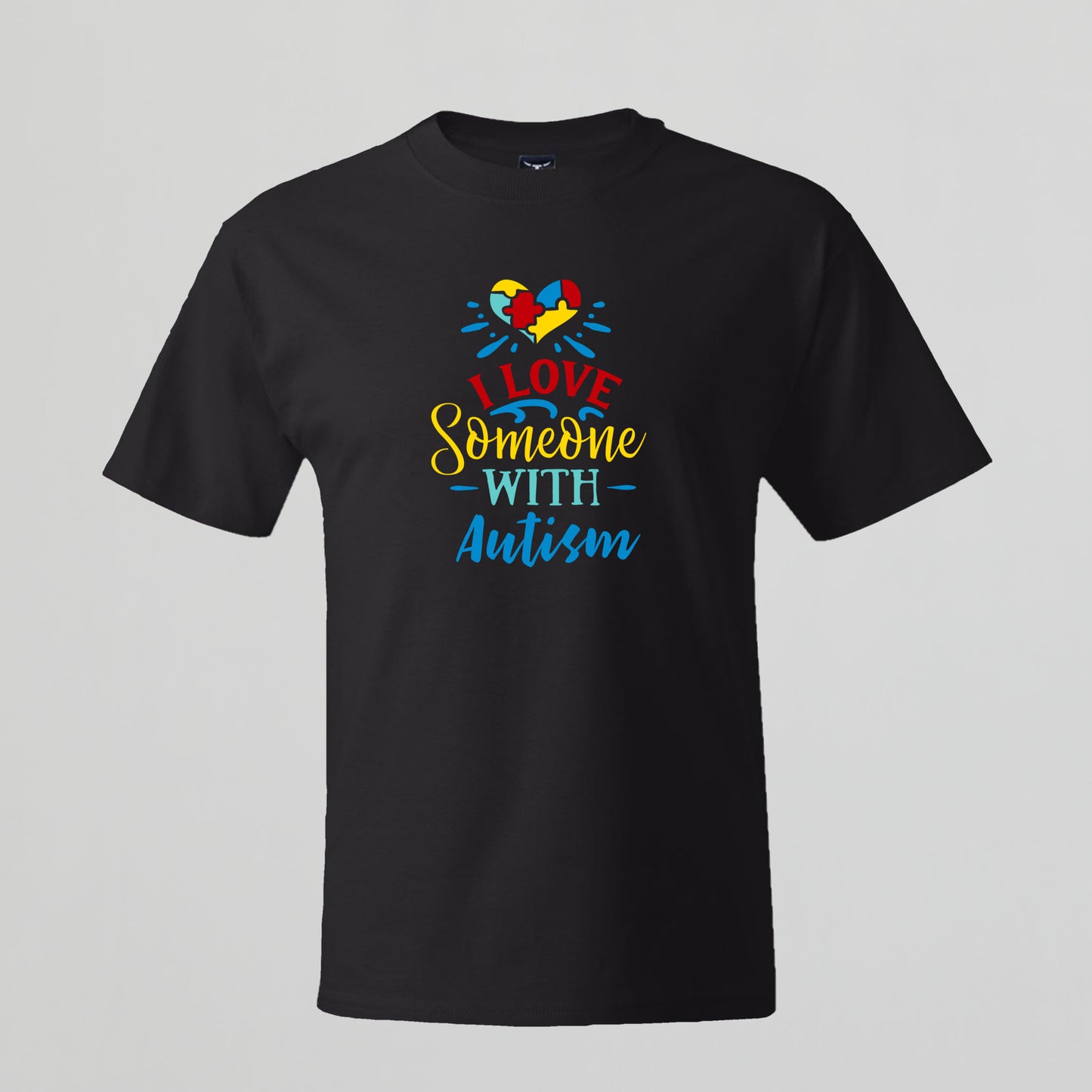 T-shirt with Autism related Phrase. " I Love Someone with Autism " design.