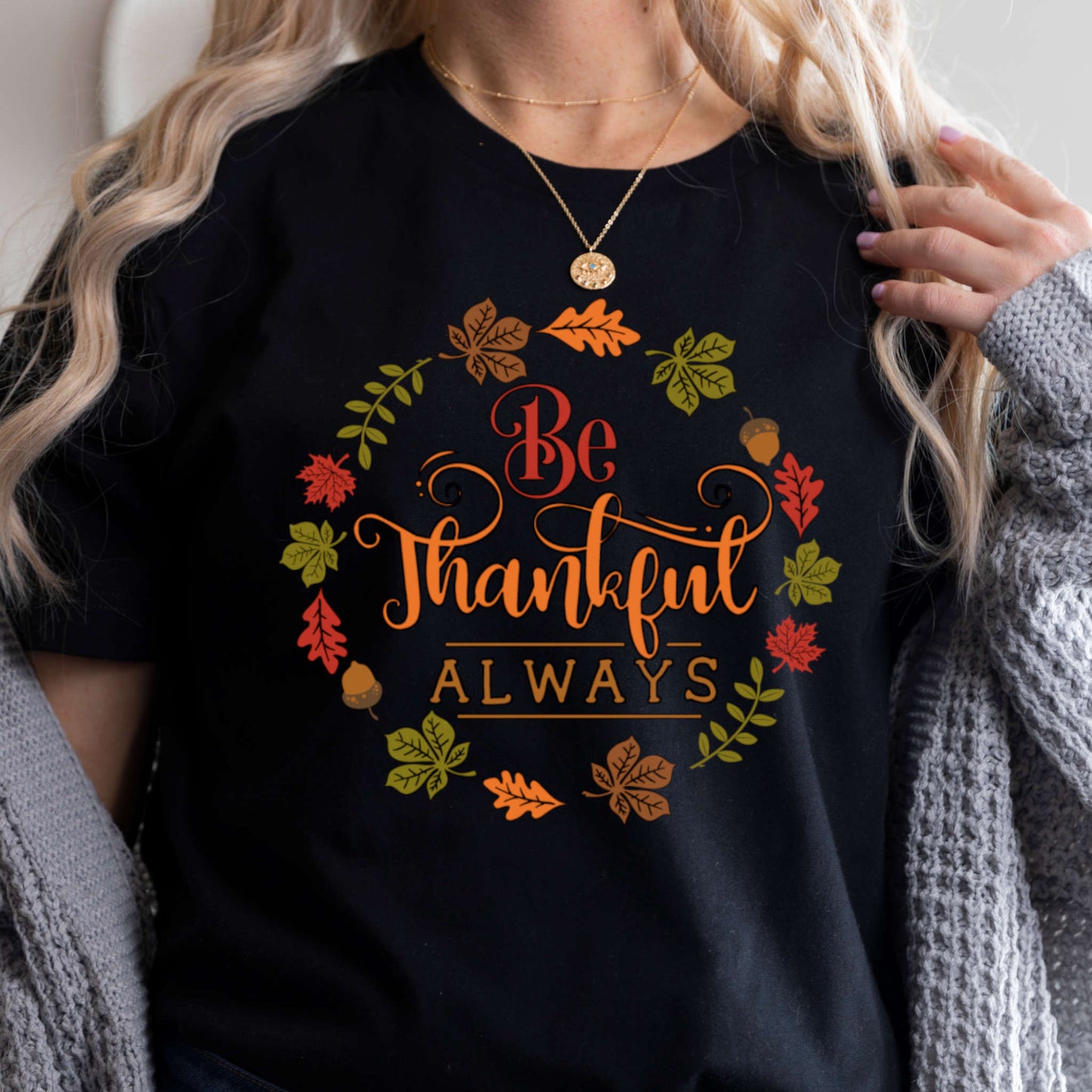 T-shirt for Christmas. Be Thankful Always.