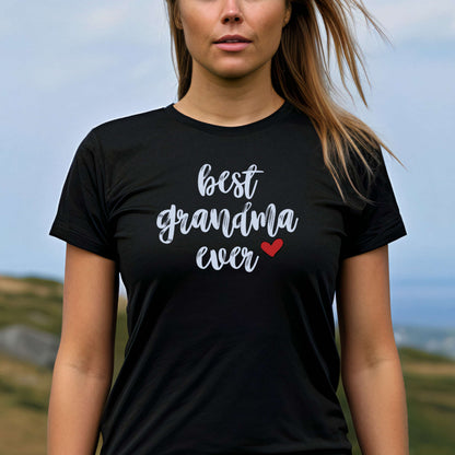 T-shirt for Grandma. Best Grandma Ever.