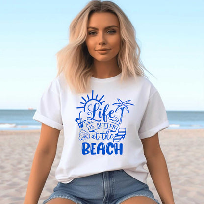 Vacation T-Shirt, Life is Better at the Beach.