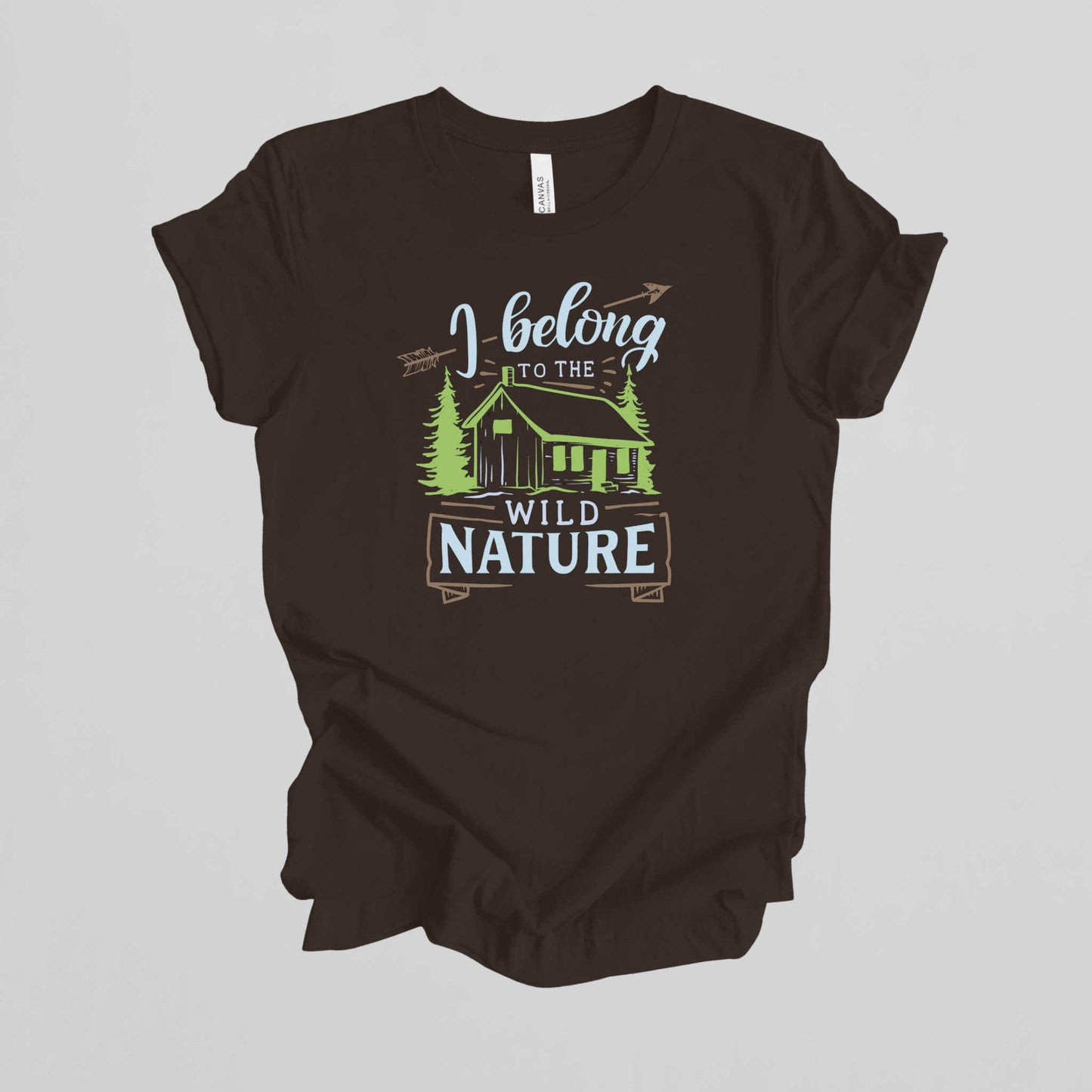 Camping Adventure T-Shirt. I Belong to the Wild Nature.