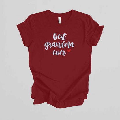 T-shirt for Grandma. Best Grandma Ever.