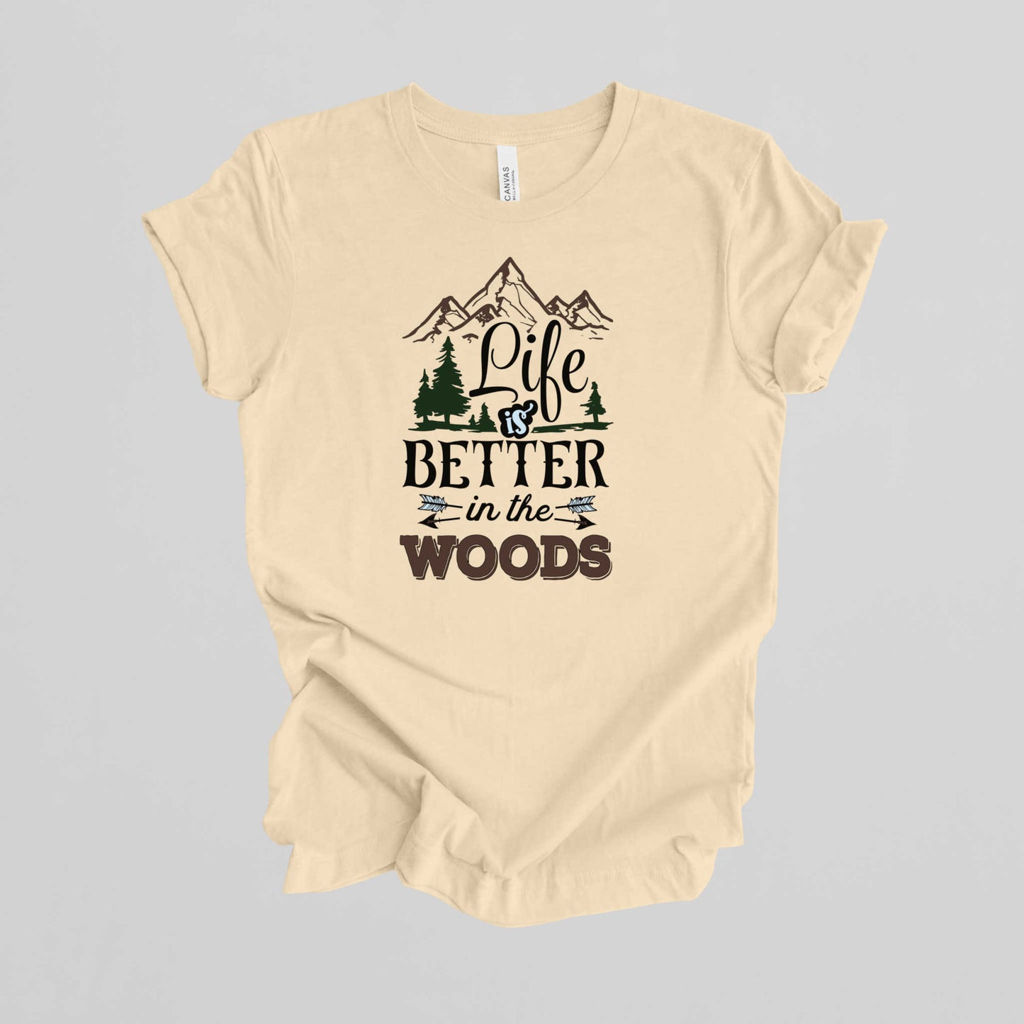 Camping T-Shirt. Life is Better in the Woods.