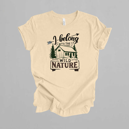 Camping Adventure T-Shirt. I Belong to the Wild Nature.