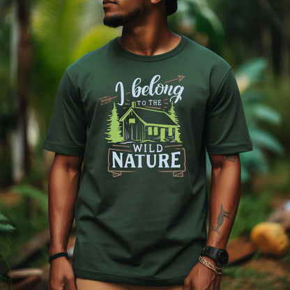 Camping Adventure T-Shirt. I Belong to the Wild Nature.