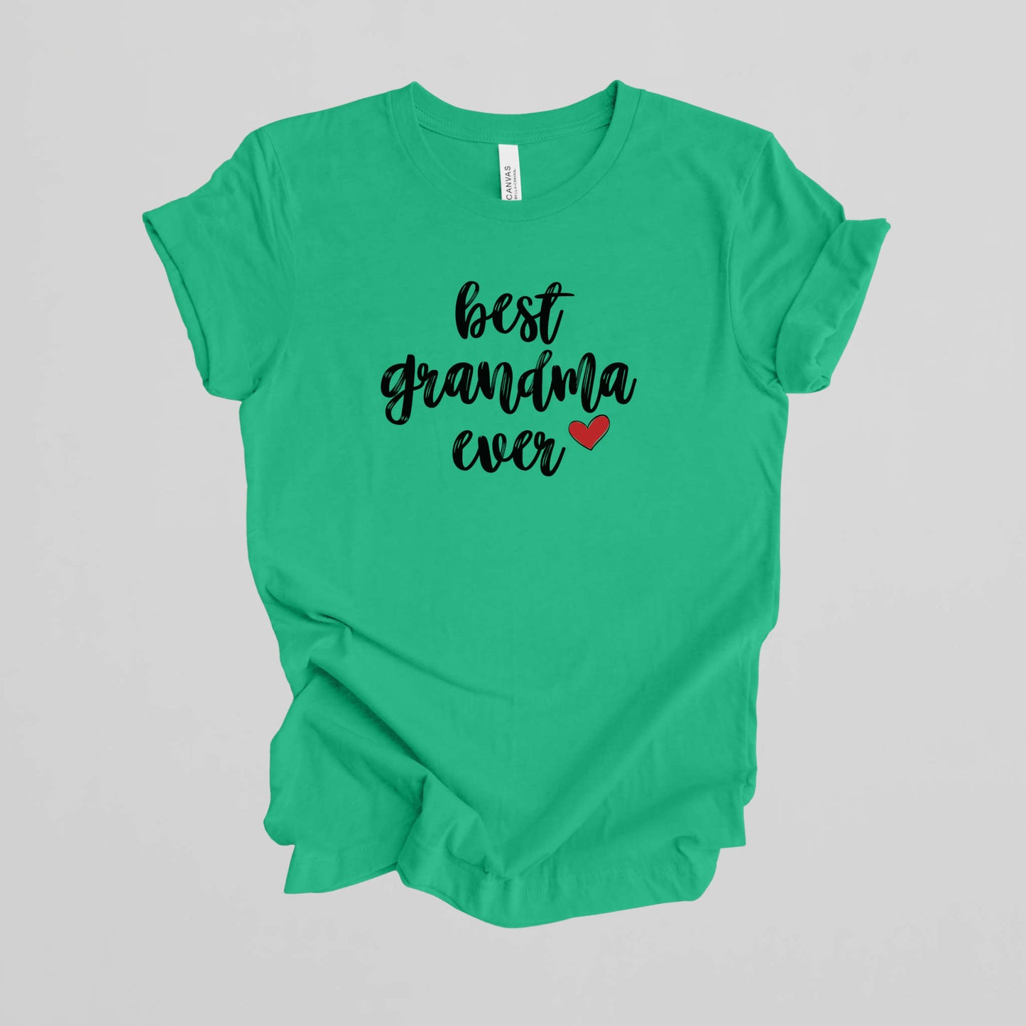 T-shirt for Grandma. Best Grandma Ever.