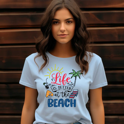 Vacation T-Shirt, Life is Better at the Beach.