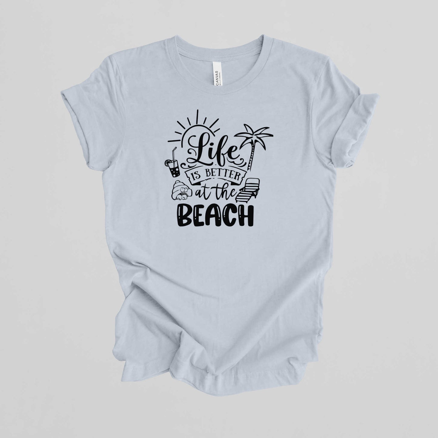 Vacation T-Shirt, Life is Better at the Beach.