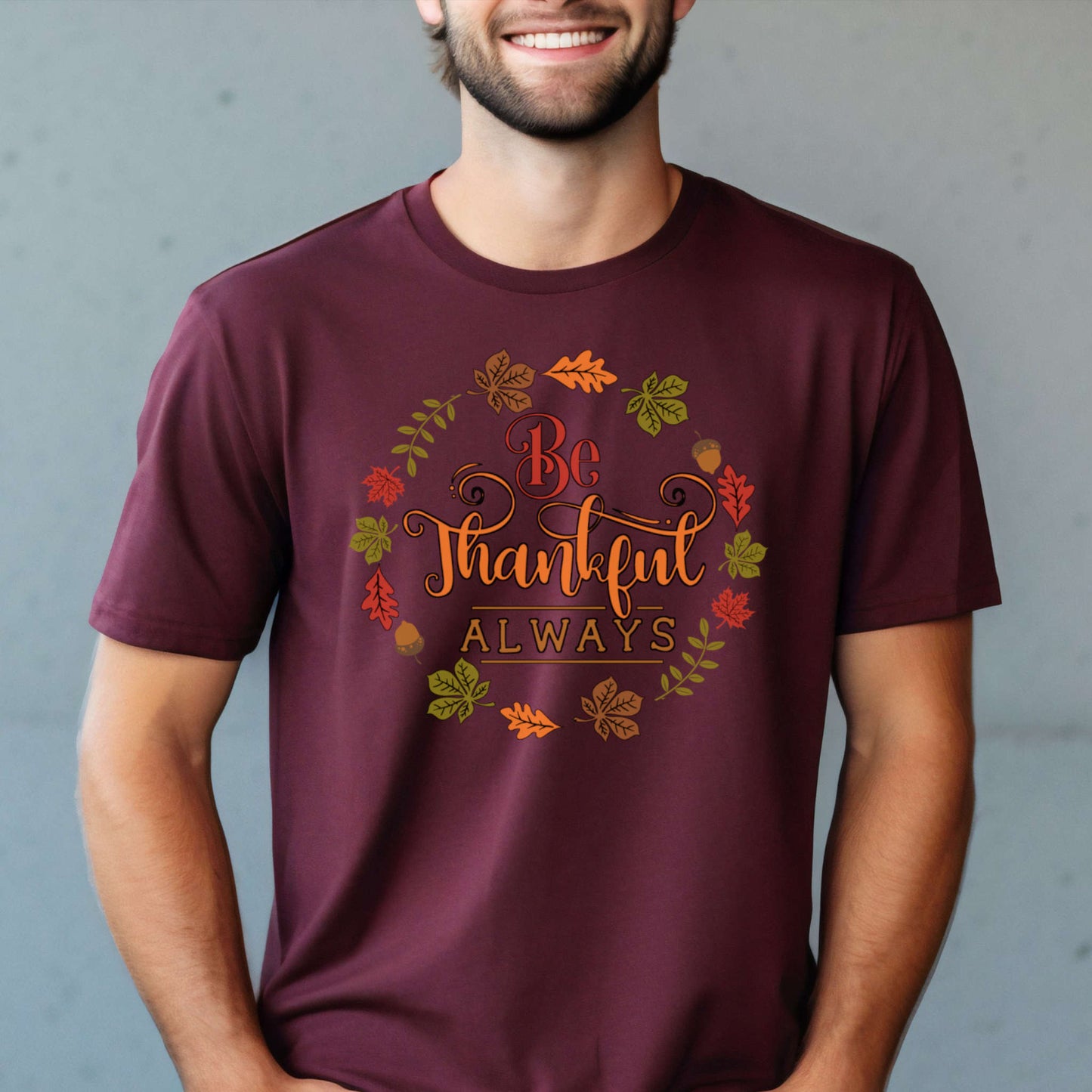 T-shirt for Christmas. Be Thankful Always.