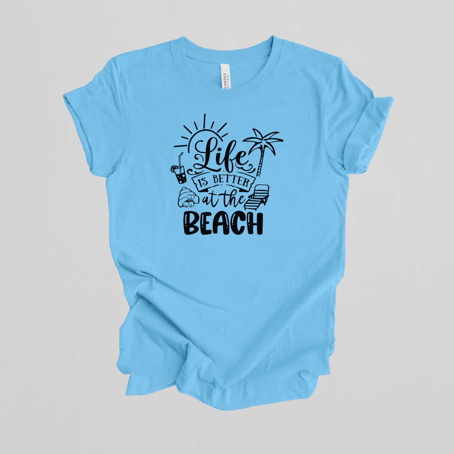 Vacation T-Shirt, Life is Better at the Beach.