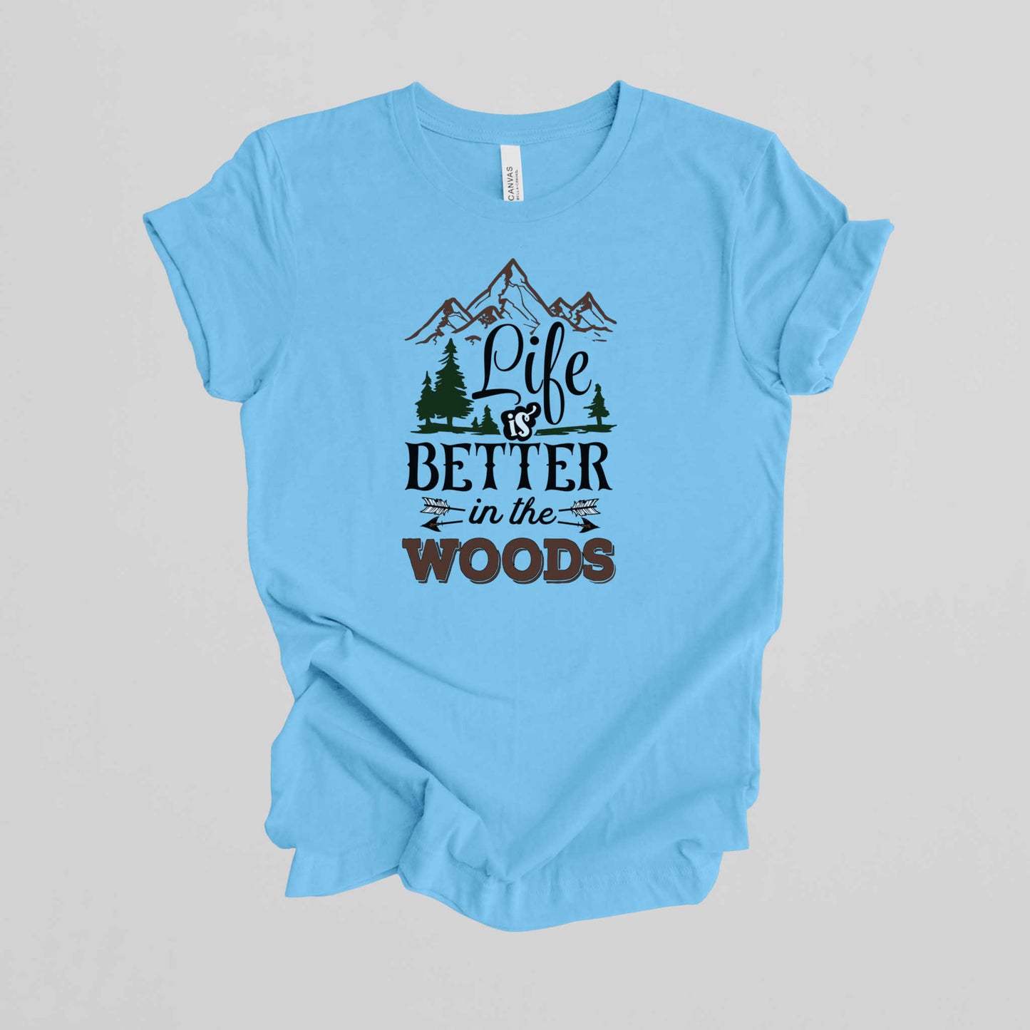 Camping T-Shirt. Life is Better in the Woods.