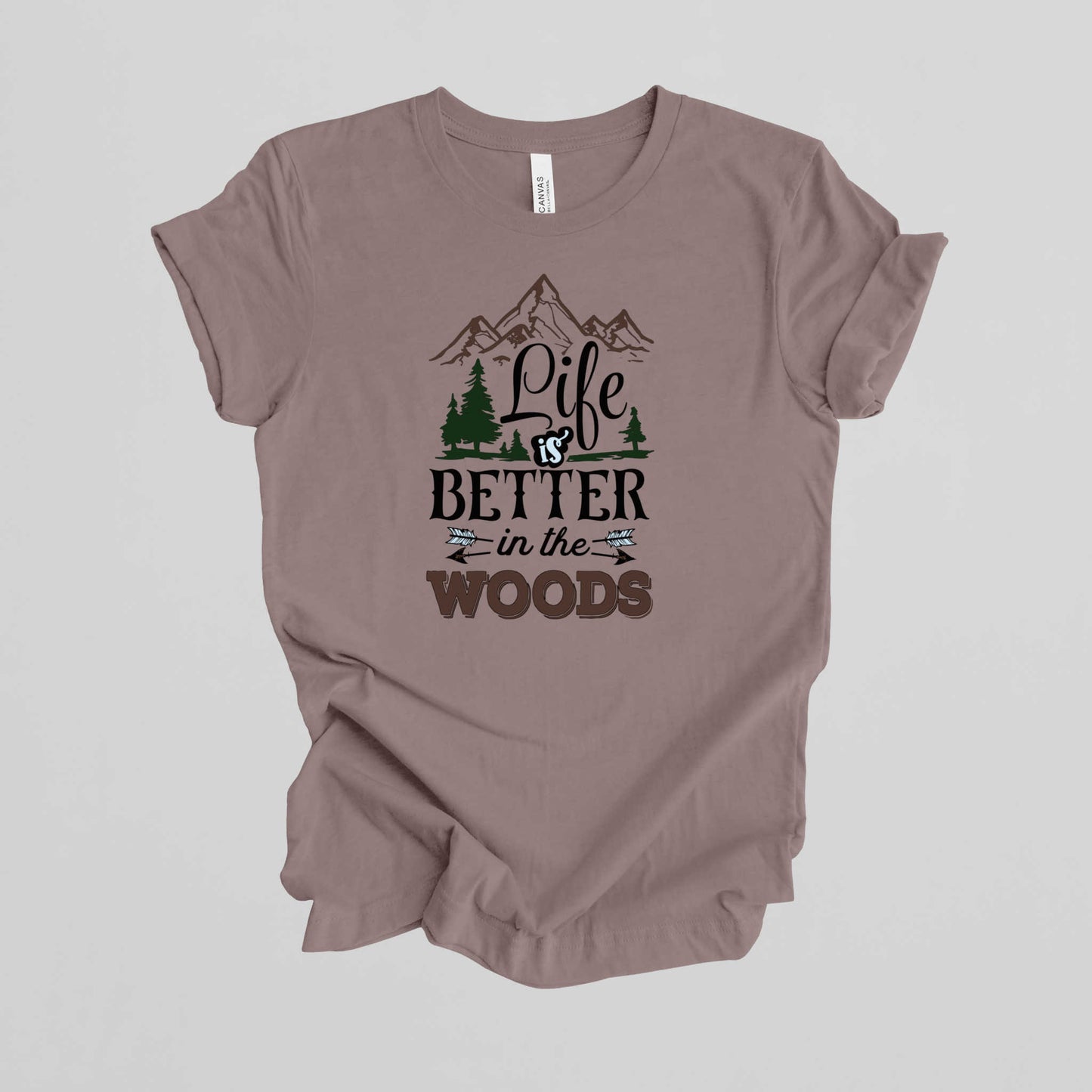 Camping T-Shirt. Life is Better in the Woods.