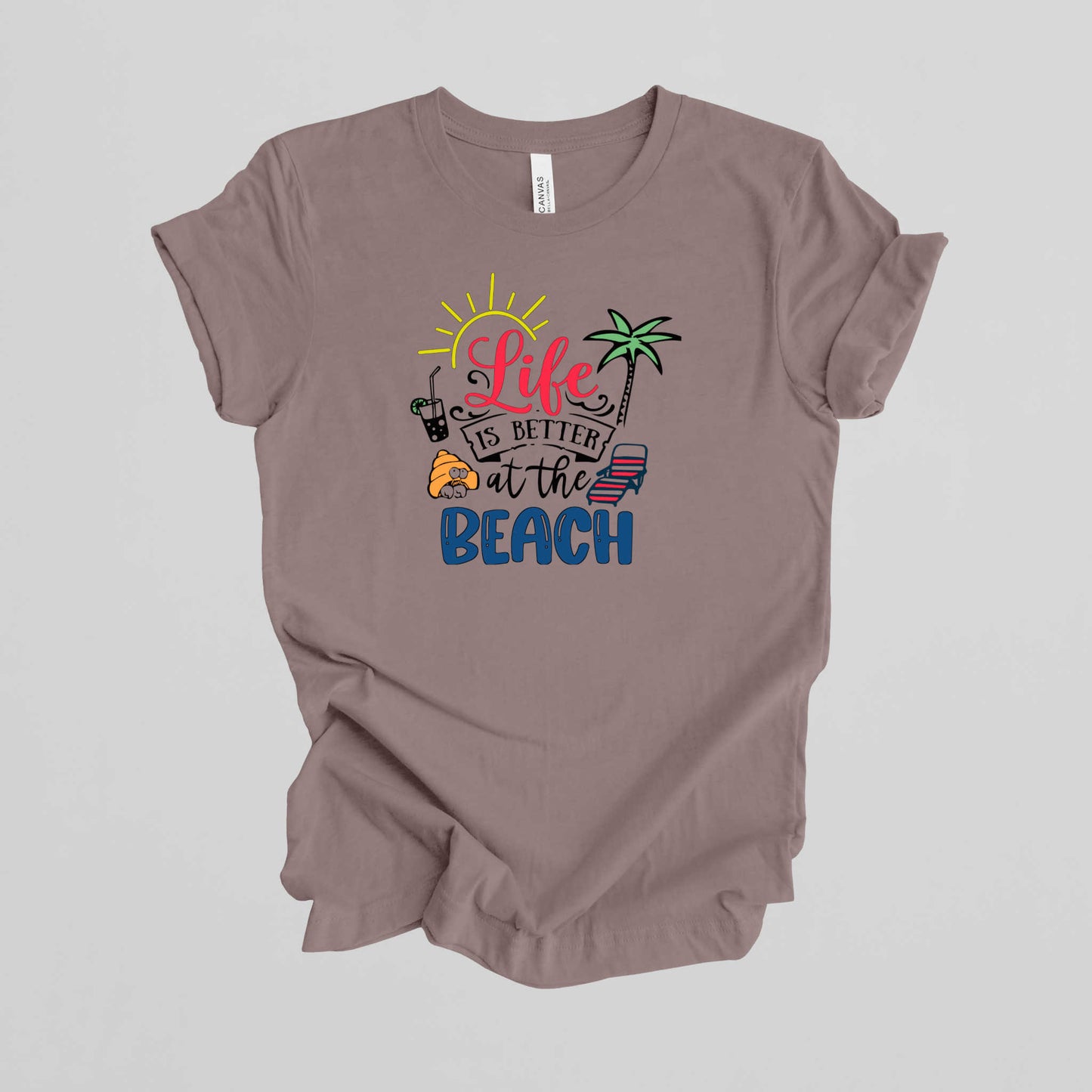 Vacation T-Shirt, Life is Better at the Beach.