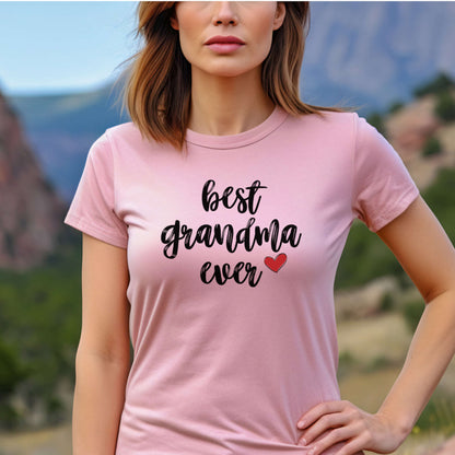 T-shirt for Grandma. Best Grandma Ever.