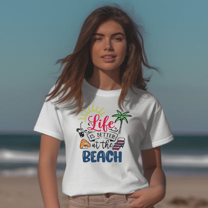 Vacation T-Shirt, Life is Better at the Beach.