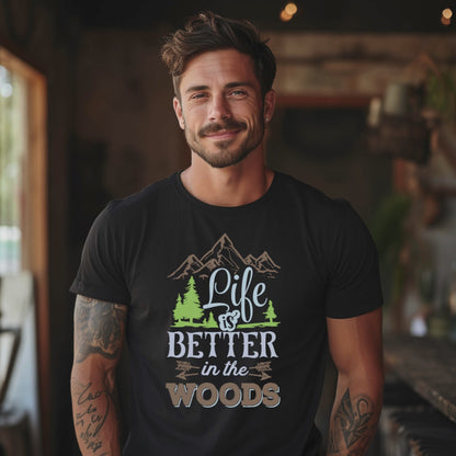 Camping T-Shirt. Life is Better in the Woods.