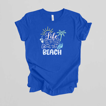 Vacation T-Shirt, Life is Better at the Beach.