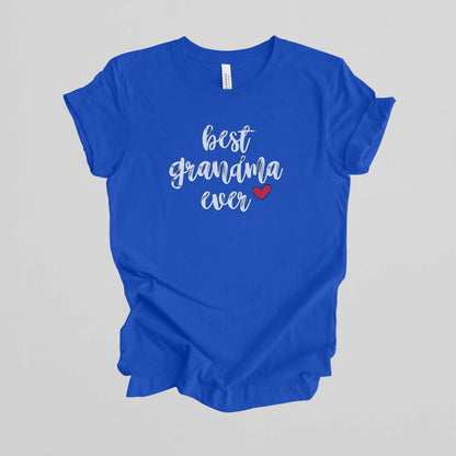 T-shirt for Grandma. Best Grandma Ever.