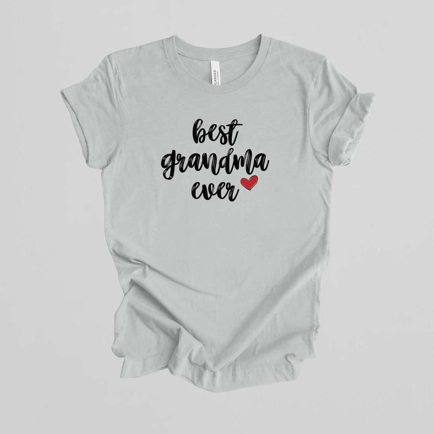 T-shirt for Grandma. Best Grandma Ever.