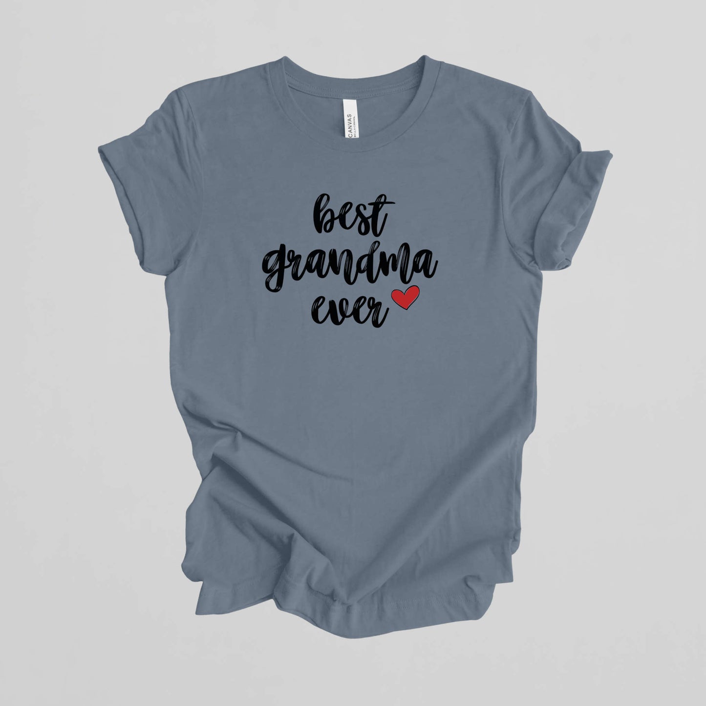 T-shirt for Grandma. Best Grandma Ever.