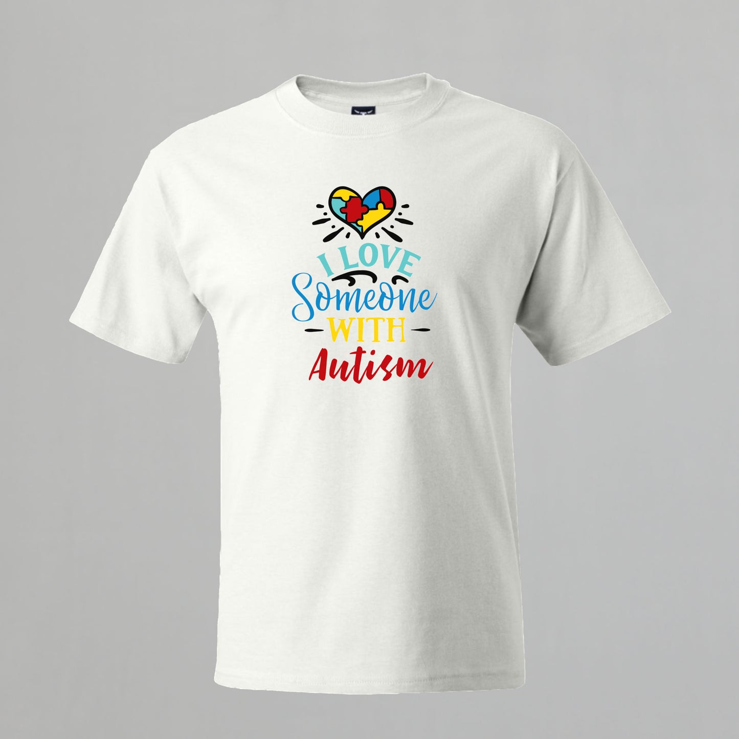 T-shirt with Autism related Phrase. " I Love Someone with Autism " design.