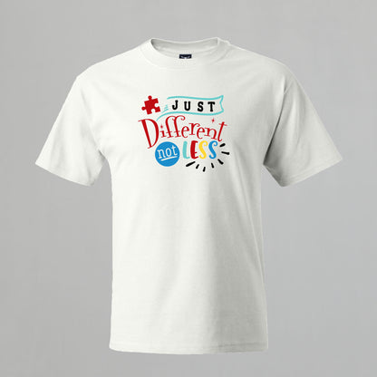 T-shirt with Autism related Phrase. " Just Different Not Less " design.