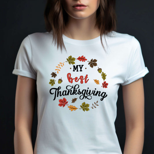 T-shirt for Thanksgiving. My Best Thanksgiving.