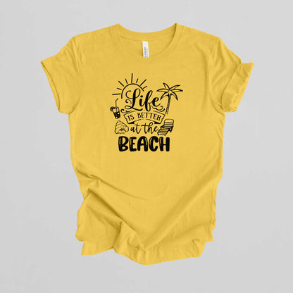 Vacation T-Shirt, Life is Better at the Beach.